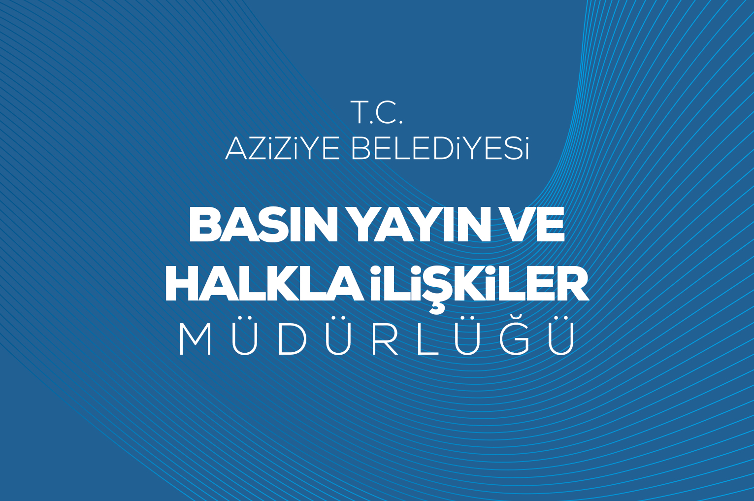 Basın Yayın Ve Halkla İlişkiler Müdürlüğü