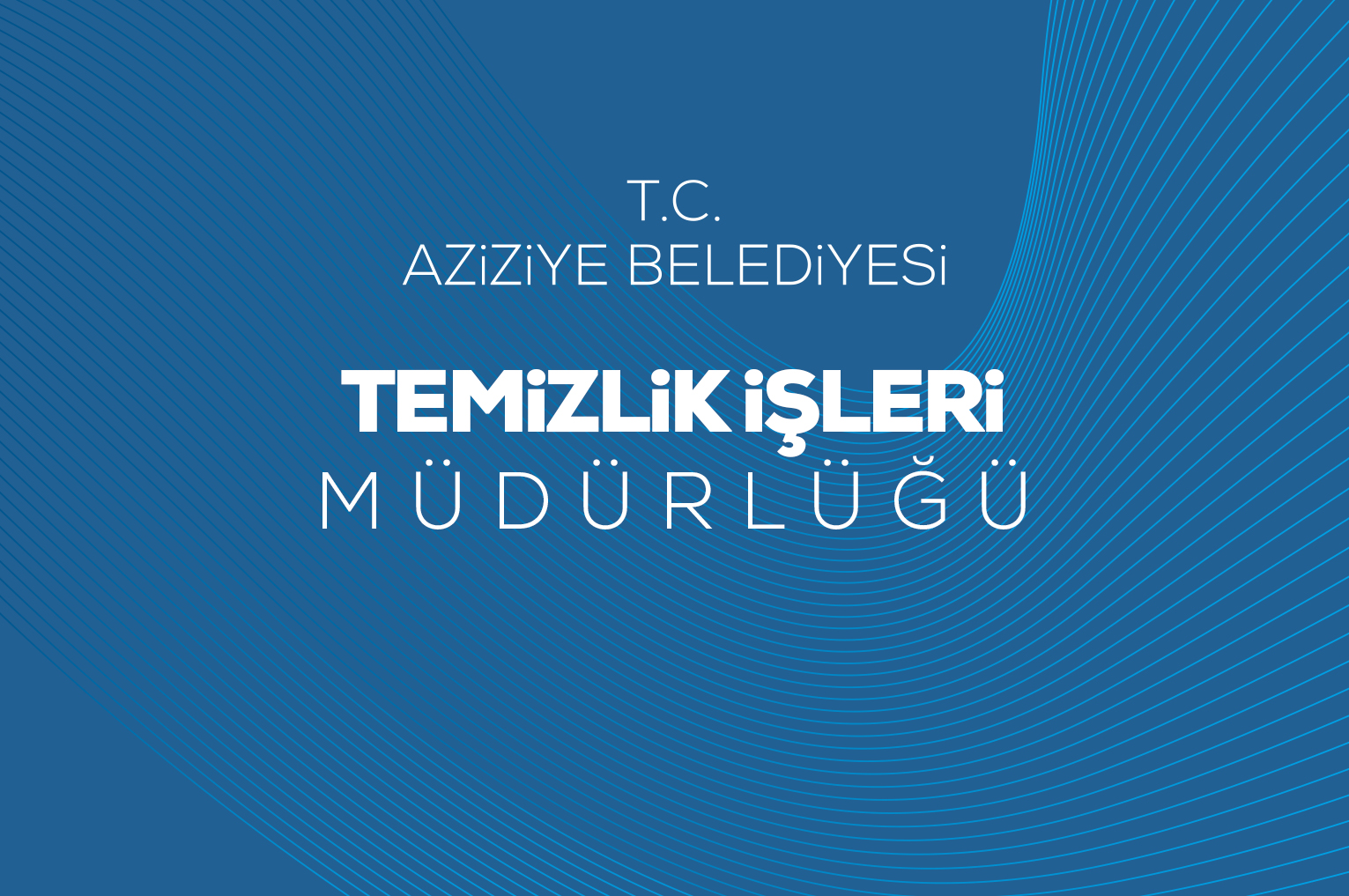 Temizlik İşleri Müdürlüğü